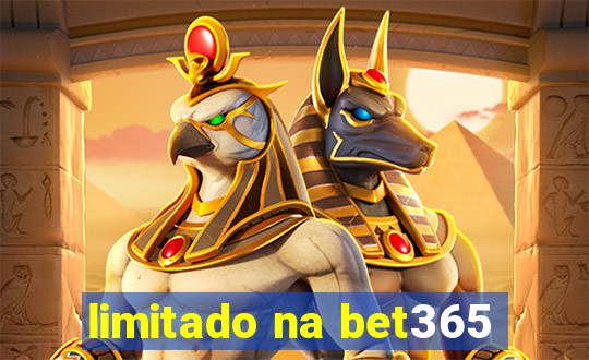 limitado na bet365